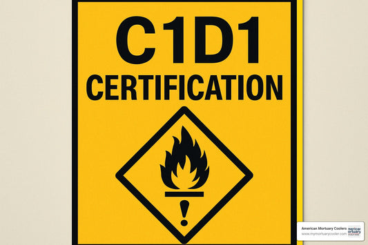 A Comprehensive Guide to C1D1 Certification Requirements - American Mortuary Coolers & Equipments
