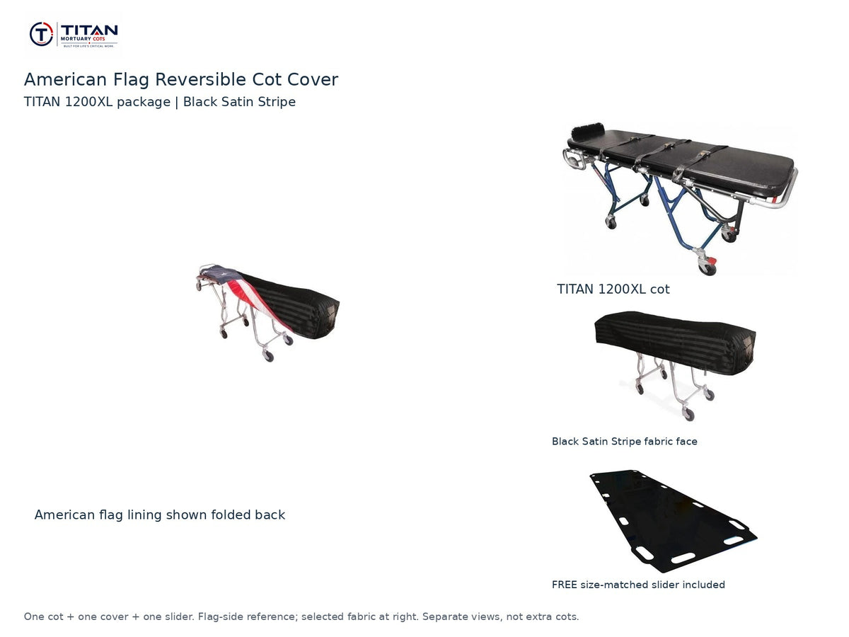 TITAN 1200XL cot package | American flag reversible cot cover | Black Satin Stripe. Flag-side reference first and largest, selected fabric face at right, and free size-matched slider. One cot, one cover and one slider.