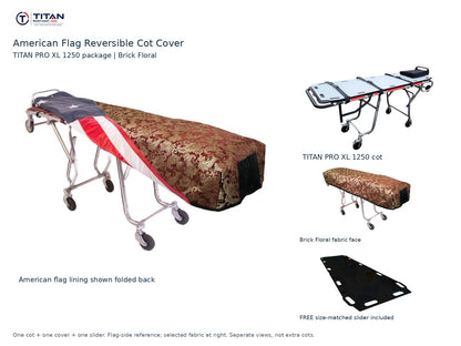 TITAN PRO XL 1250 cot package | American flag reversible cot cover | Brick Floral. Flag-side reference first and largest, selected fabric face at right, and free size-matched slider. One cot, one cover and one slider.