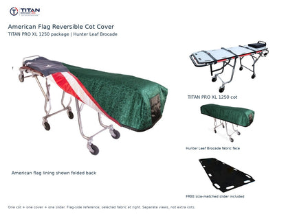 TITAN PRO XL 1250 cot package | American flag reversible cot cover | Hunter Leaf Brocade. Flag-side reference first and largest, selected fabric face at right, and free size-matched slider. One cot, one cover and one slider.