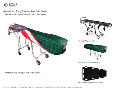 TITAN PRO S 650 cot package | American flag reversible cot cover | Hunter Satin Stripe. Flag-side reference first and largest, selected fabric face at right, and free size-matched slider. One cot, one cover and one slider.