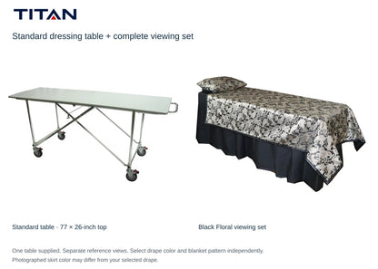 TITAN Standard dressing table and Black Floral viewing set, separate reference views. One table included. Select drape color independently; photographed skirt may differ.