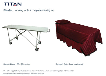 TITAN Standard dressing table and Burgundy Satin Stripe viewing set, separate reference views. One table included. Select drape color independently; photographed skirt may differ.