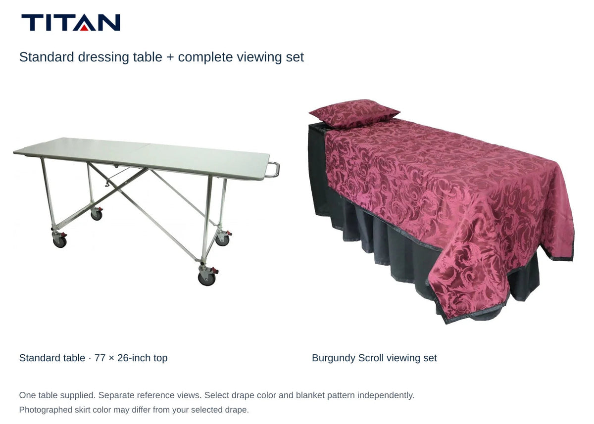 TITAN Standard dressing table and Burgundy Scroll viewing set, separate reference views. One table included. Select drape color independently; photographed skirt may differ.