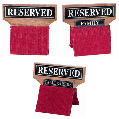 Walnut Reserved Seat Signs with Reserved, Reserved Family and Reserved Pallbearer wording
