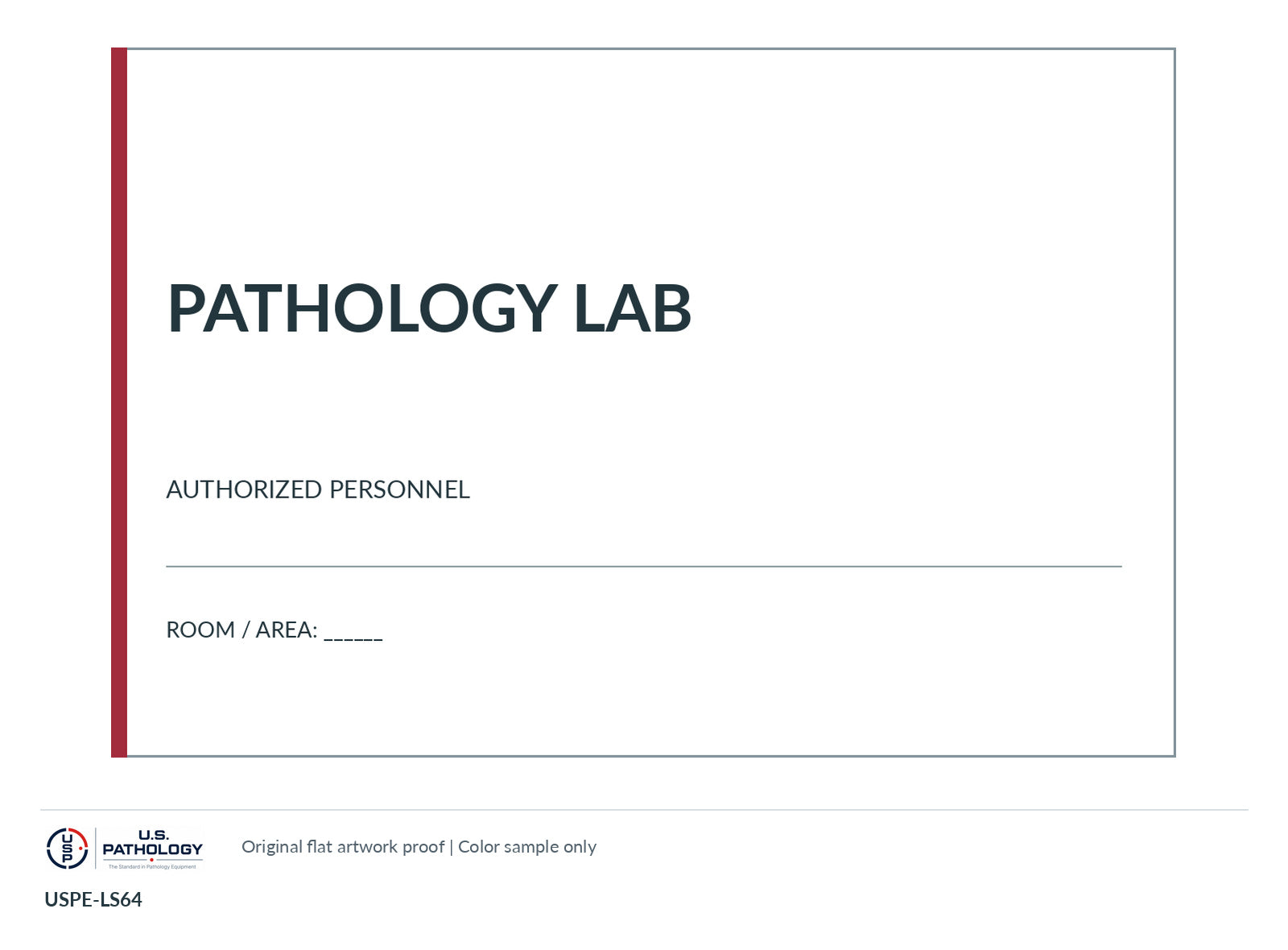 USPE Laboratory & Restricted-Area Sign | USPE-LS64: configuration reference, supplied hardware subject to quote